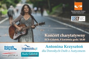 Koncert Charytatywny – Antonina Krzysztoń dla Wspólnoty Domowej dla Dorosłych Osób z Autyzmem 