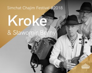 Kroke & Sławomir Berny (PL) / Simchat Chajim Festival #2018