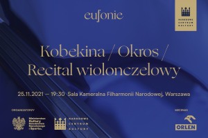 Eufonie 2021 - Kobekina / Okros / Recital wiolonczelowy