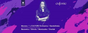 Moreno / I, Culture / Gardolińska | Festiwal Eufonie
