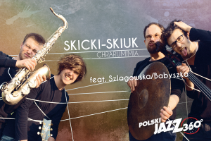 Skicki-Skiuk feat. Szlagowska/Babyszka - Opole Lubelskie - Polski Jazz 360°