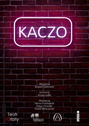 Teatr Orbity- " Kaczo"