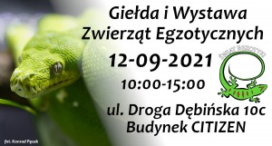 Świat Egzotyki - Poznańskie Targi Terrarystyczne i Botaniczne | Giełda i Wystawa Zwierząt Egzotycznych 12-09-2021r CITYZEN