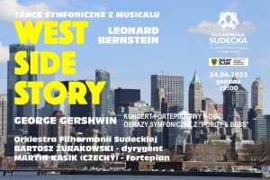 Koncert Symfoniczny  WEST SIDE STORY... Z GERSHWIN'EM