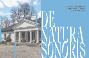 Festiwal DE NATURA SONORIS. LUSŁAWICE – DWÓR – Olga Pasiecznik