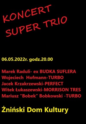 SUPER TRIO-gitarzyści Perfectu, Budki Suflera, Turbo 