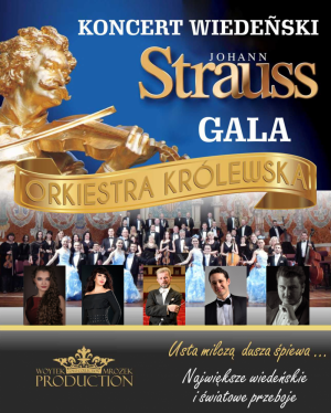 Koncert Wiedeński Johann Strauss Gala godz. 19.00