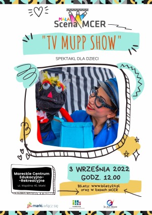 Spektakl "TV MUPP SHOW"