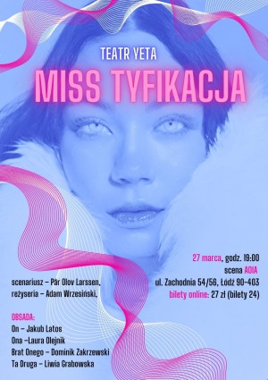 MISS TYFIKACJA - Teatr YETA