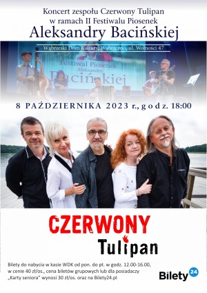 Koncert zespołu Czerwony Tulipan oraz laureatów Festiwalu Piosenek Aleksandry Bacińskiej