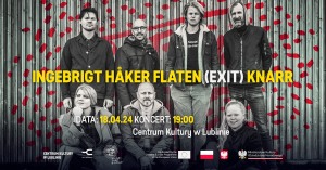 Ingebrigt Håker Flaten (Exit) Knarr (NO)
