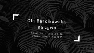 Ola Barcikowska na żywo.