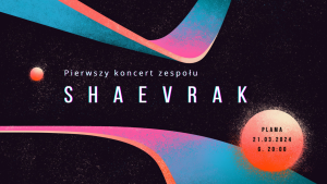 Shaevrak - koncert w Plamie