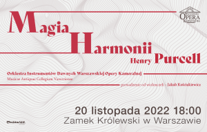 „Magia Harmonii” / Henry Purcell