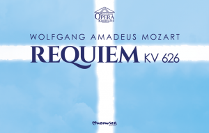 „Requiem” / W. A. Mozart - 32. Festiwal Mozartowski w Warszawie