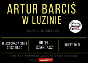 Artur Barciś Show w Luzinie