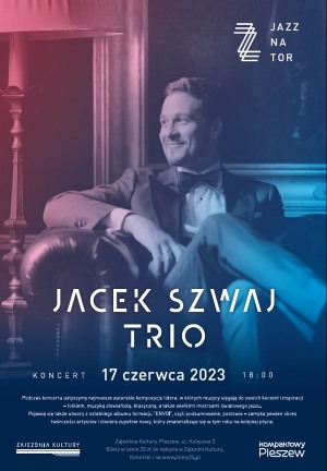 KONCERT - Jacek Szwaj Trio
