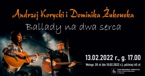 Ballady na dwa serca – Andrzej Korycki i Dominika Żukowska
