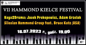 VII Hammond Kielce Festival: Keys2Drums oraz Silesian Hammond Group feat. Bruce Katz (USA)