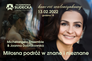 Miłosna podróż w znane i nieznane - Michealngelo Ensemble i Joanna Dobrakowska