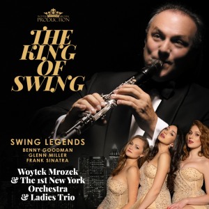 The King Of Swing II - Woytek Mrozek & The 1st New York Orchestra - Swing Legends - Nowy Program G.Miller, B.Goodman, F.Sinatra !