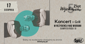 Koncert Paweł Wójcik i Tomasz Sarniak + wspólny grill