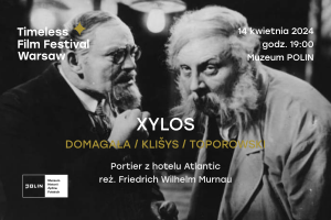 XYLOS: Domagała / Klišys / Toporowski | „Portier z hotelu Atlantic” | Timeless Film Festival Warsaw