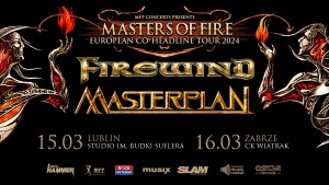 FIREWIND & MASTERPLAN - Lublin, 15.03.2024