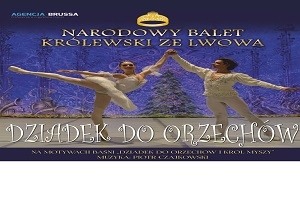 "Dziadek do orzechów"-Narodowy Balet Królewski ze Lwowa