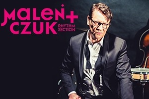 Maciej Maleńczuk + "Rhythm section"