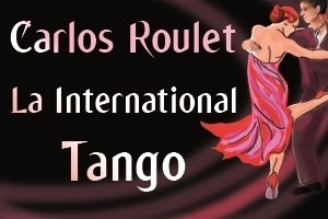 Carlos Roulet-La International Tango
