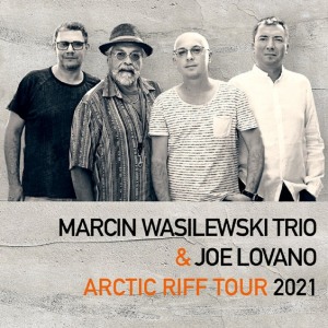 Marcin Wasilewski Trio & Joe Lovano Arctic Riff Tour 2021