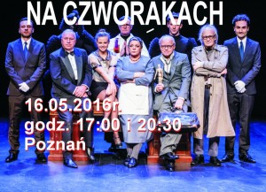 NA CZWORAKACH Teatr Polonia w Poznaniu