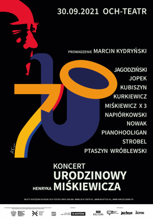 Koncert urodzinowy Henryka Miśkiewicza