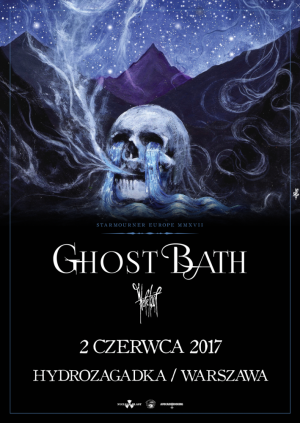 GHOST BATH + HERETOIR + The Sky Is | 02.06.2017 | Warszawa