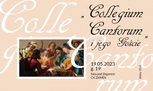COLLEGIUM CANTORUM I JEGO GOŚCIE | Koncert muzyki renesansu i baroku