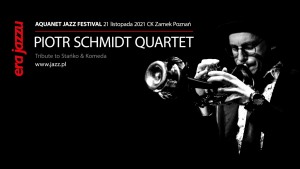 Era Jazzu - PIOTR SCHMIDT Quartet – Tribute to Stańko & Komeda