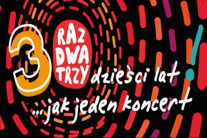 RAZ, DWA, TRZY - 30 lat jak jeden koncert…