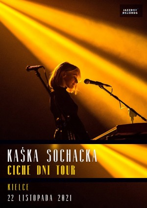 KAŚKA SOCHACKA - CICHE DNI TOUR