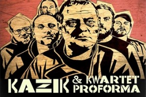 Koncert "KAZIK & KWARTET PROFORMA"