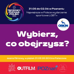 Tęczowy Puchar Polski 2024: Kino z Outfilm