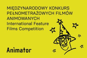 MIĘDZYNARODOWY KONKURS PEŁNOMETRAŻOWYCH FILMÓW ANIMOWANYCH: NIEWIDZIALNE / INTERNATIONAL ANIMATED FEATURE FILM COMPETITION: THE UNSEEN | ANIMATOR 2020