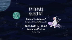 Koncert „Emocje” Świętoń/Osicki/Wiśniewski | Dzieciaki na Piętrze 2021