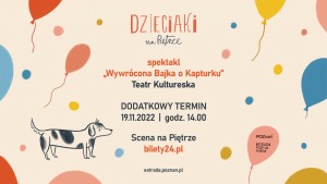 „Wywrócona Bajka o Kapturku” Teatr Kultureska | DODATKOWY TERMIN | Dzieciaki na Pietrze 2022