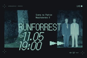 Runforrest | 11.05.2024 | POZNAŃ | Scena na Piętrze