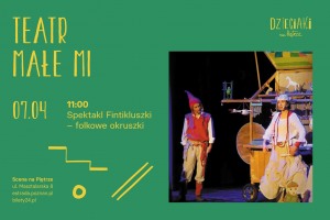 Spektakl „Fintikluszki – folkowe okruszki” | Teatr Małe Mi | 7.04.2024 | Dzieciaki na Piętrze 2024 | Poznań