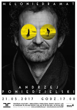 Andrzej Poniedzielski MELO-NIE-DRAMAT