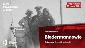 Biedermannowie - Prapremiera