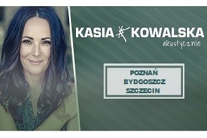 KASIA KOWALSKA – koncert jubileuszowy 25 lat