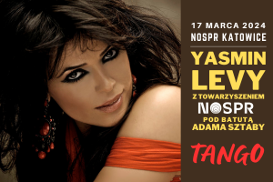 Yasmin Levy - Tango Project / NOSPR / Adam Sztaba